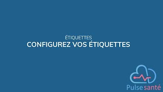 Configurez vos étiquettes [upl. by Alfonso]