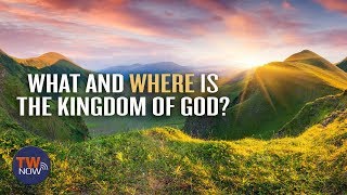 What and Where is the Kingdom of God [upl. by Gussie826]