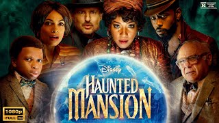 Haunted Mansion 2023 Movie HD  LaKeith Stanfield  Haunted Mansion Full Film Review amp Facts [upl. by Ardnasella]