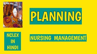 PLANNINGNURSING MANAGEMENTAnitaSharmaGyan NCLEX IN HINDI [upl. by Ellerey]