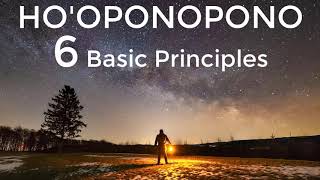 6 Hooponopono Basic Principles You Should Know  Joe Vitale 2023 [upl. by Ydderf504]