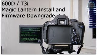 600D T3i Magic Lantern install  Firmware downgrade [upl. by Waverly]