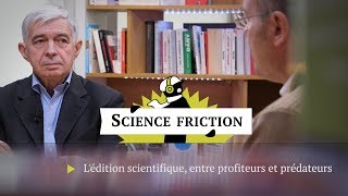 L’édition scientifique entre prédateurs et profiteurs [upl. by Plantagenet]