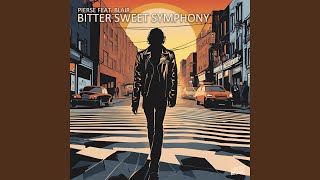 Bitter Sweet Symphony [upl. by Lissie]