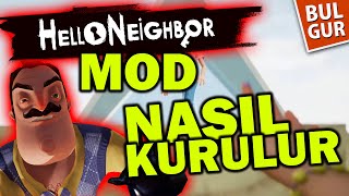 Hello Neighbor Mod Nasıl Yüklenir Bulgur [upl. by Rosenkrantz]