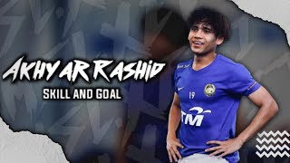 AKHYAR RASHID  SKILL amp GOAL 20192021 [upl. by Karli444]