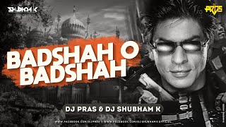 Badshah O Badshah DJ Pras DJ Shubham K Remix  Shahrukh Khan amp Twinkle Khanna  Baadshah [upl. by Annalise]