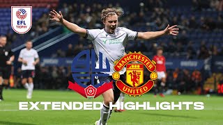 NINE GOALS  Bolton Wanderers v Manchester United EFL Trophy extended highlights [upl. by Inatirb]