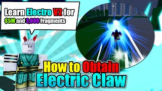 How To Get Electric Claw IN Blox Fruits ELECTRO V2 [upl. by Ennairej931]