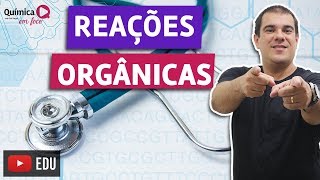 Química  Reações Orgânicas  ENEM  Identificação das reações [upl. by Isidor]