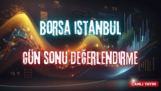 GÜN SONU DEĞERLENDİRMESİ  BORSA  DOLAR  ALTIN  BTC [upl. by Aciram]