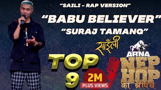 Saili Rap Version  Suraj Tamang quotBabu Believerquot  ARNA Nephop Ko Shreepech  Individual Performance [upl. by Eesyak]