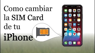 Como cambiar el chip SIM Card a tu iPhone [upl. by Ellinehc958]