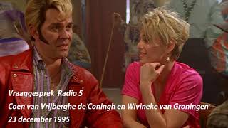 Vraaggesprek Coen van Vrijberghe de Coningh en Wivineke van Groningen 23 december 1995 [upl. by Dragone]