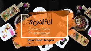 Soulful Spoon  Raw Food  Part 1  Atmantan Wellness Centre [upl. by Fenelia]