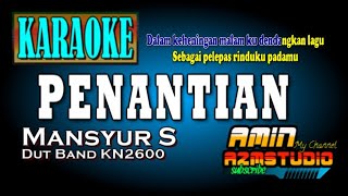 PENANTIAN  Mansur S  KARAOKE [upl. by Melinde]