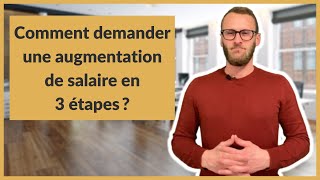 Comment demander une augmentation de salaire en 3 étapes [upl. by Vanhomrigh756]