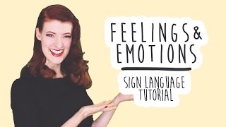 Feelings and Emotions  Sign Language Tutorials BSL [upl. by Tnairb337]