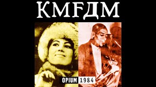 KMFD͟M͟ ͟͟ ͟O͟p͟i͟u͟m 1984 full album [upl. by Kipp952]