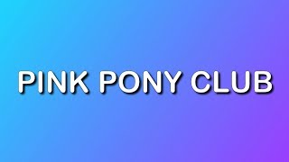 Chappell Roan  Pink Pony Club Lyrics [upl. by Nattie732]