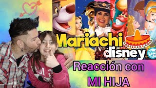 AIDA CUEVAS  MARIACHI DISNEY reacción con MI HIJA 👧 lo hemos pasado GENIAL 💞 [upl. by Campagna]