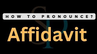 How To Pronounce Affidavit Correctly [upl. by Ahsikad]