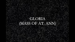 Gloria Mass of St Ann [upl. by Klinger]