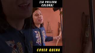 La pollera COLORA Como nunca Antes quena CoverMoliendoCafé QuenaCover MúsicaAndina [upl. by Niarb]