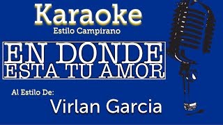 En Donde Esta Tu Amor  Karaoke  Virlan Garcia [upl. by Katzen]