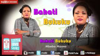 Mbeba Maono  Bahati Bukuku  Official Audio [upl. by Ellerret127]