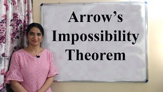 Arrow’s Impossibility Theorem [upl. by Jovitta]