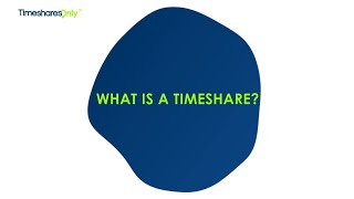 What Is A Timeshare  Timeshares Only [upl. by Eylhsa]