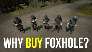 Why Buy Foxhole [upl. by Lrae]