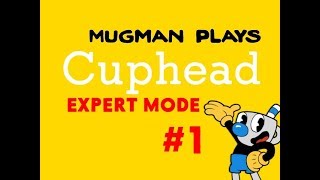 Mugman Starts his Journey  Mugman Plays Cuphead Expert Mode  Part 1 KATV [upl. by Alwitt299]