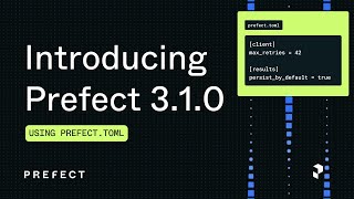 Introducing Prefect 310 Using prefecttoml [upl. by Arhna]