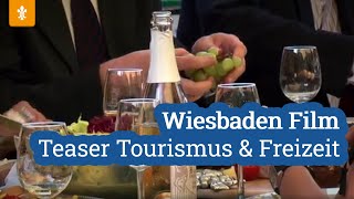 🎒 Wiesbaden Film  Teaser quotTourismus amp Freizeitquot  Landeshauptstadt Wiesbaden [upl. by Gleda]