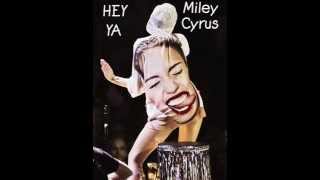 Miley Cyrus  Hey Ya Cover [upl. by Anoel]