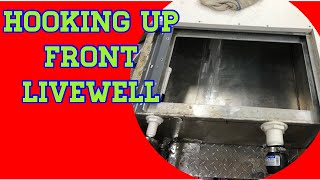 HOOKING UP LIVE WELL PLUMBING AND BOAT THROUGH HULL INSTALLATION [upl. by Etoile]