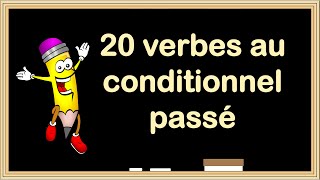 En 1 vidéo Apprenez la Conjugaison au Conditionnel Passé [upl. by Eidaj]