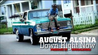 August Alsina  Down Right Now Prod By KnuckleHead [upl. by Nairdad]