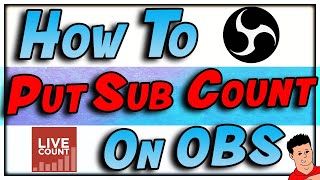 How To Add Live Subscriber Count To OBS Stream Cropped [upl. by Terrag947]