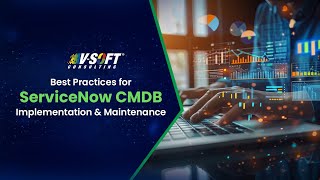 Best Practices for ServiceNow CMDB Implementation amp Maintenance [upl. by Jestude71]