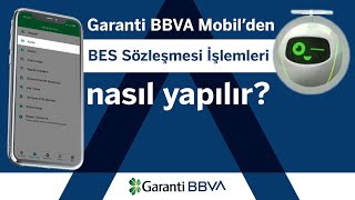 Garanti BBVA Mobil ile BES Sözleşmesi İşlemleri Nasıl Yapılır [upl. by Seaton]