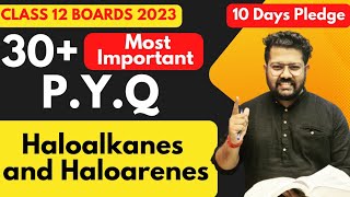 Class 12 Chemistry PYQ  Most Important PYQ of Haloalkanes and Haloarenes  Boards 2023 [upl. by Noyart225]