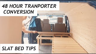 48 Hour VW T4 Transporter Conversion Slat Bed Tips [upl. by Elder661]