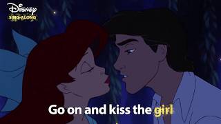 Kiss The Girl  The Little Mermaid  DISNEY SINGALONGS [upl. by Rube894]