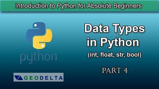 Lesson 4 Basic Data Types in Python int float str bool [upl. by Nosiram]