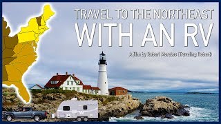 Travel to the Northeast with an RV [upl. by Sadnak]