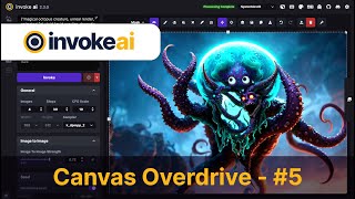 InvokeAI  Canvas Overdrive 5 [upl. by Sirkin]