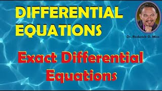 EXACT DIFFERENTIAL EQUATIONS Lecture 7 [upl. by Swayder]